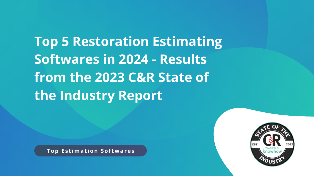 The Top 5 Restoration Estimating Softwares in 2024