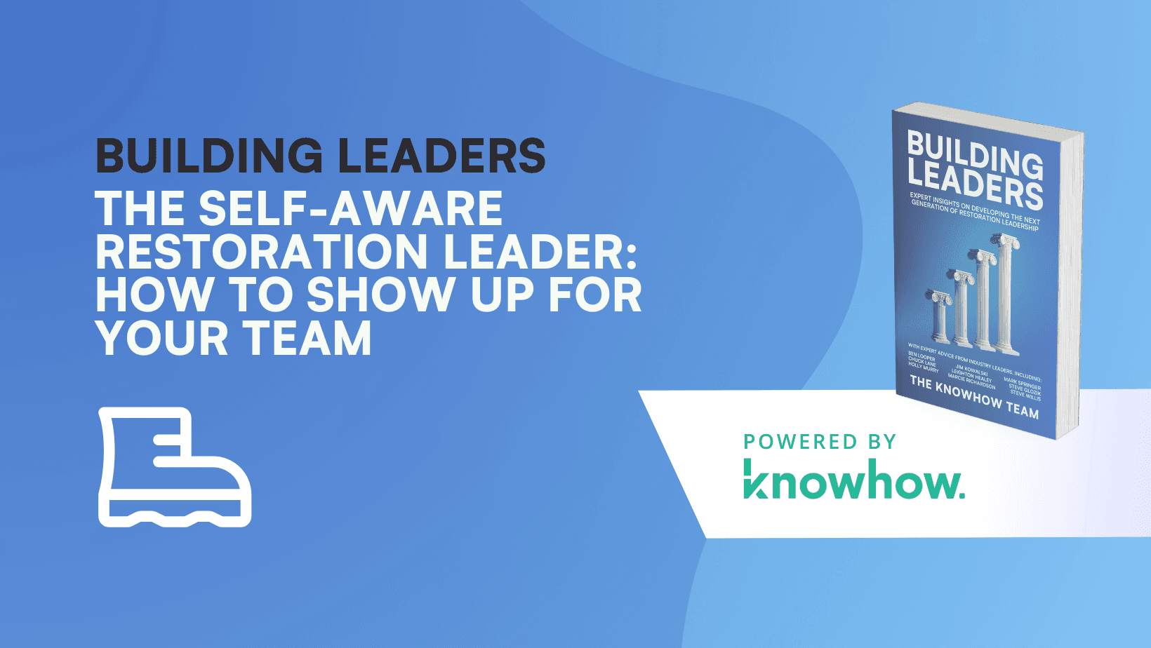 The Self-Aware Restoration Leader: How to Show Up For Your Team