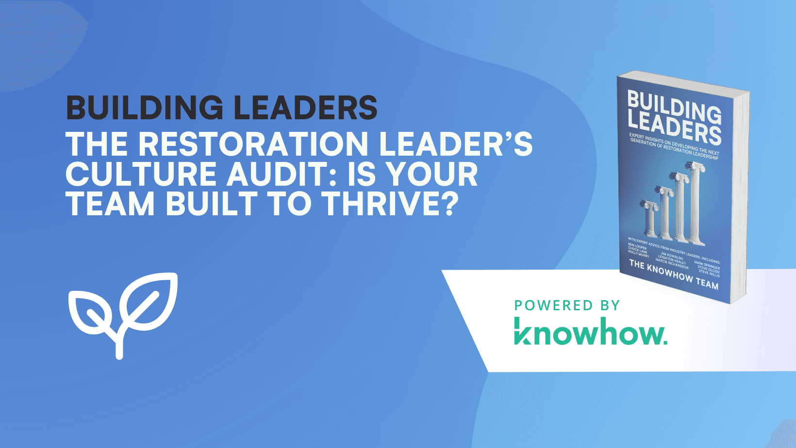 The Restoration Leader’s Culture Audit: Is Your Team Built to Thrive?